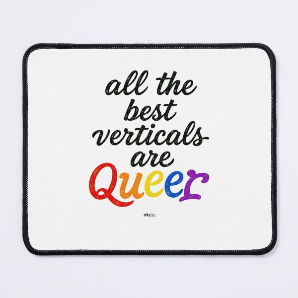 Item preview, All The Best Verticals Are Queer designed and sold by Allytv.