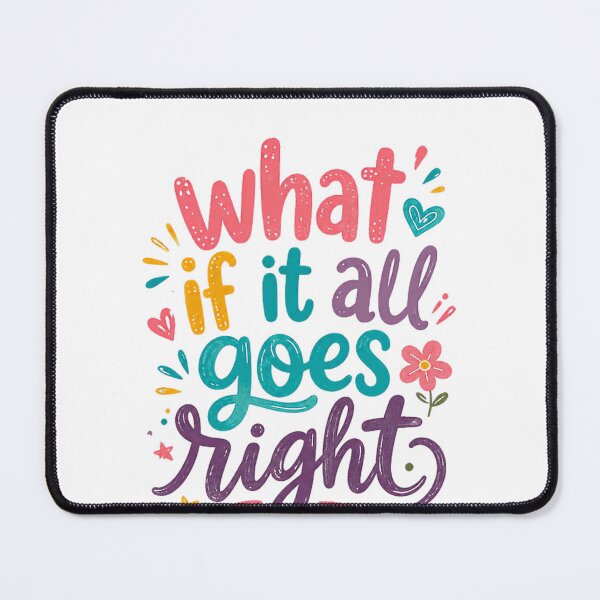 Item preview, What If It All Goes Right Positive Optimism Motivation Inspirational Manifestation designed and sold by RetroMini2026.