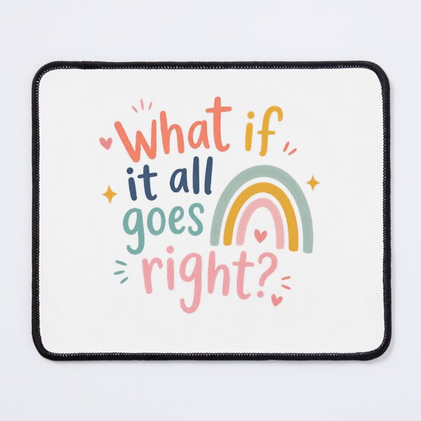 Item preview, What If It All Goes Right Optimist Positive Thinking Hopeful Inspiration designed and sold by RetroMini2026.