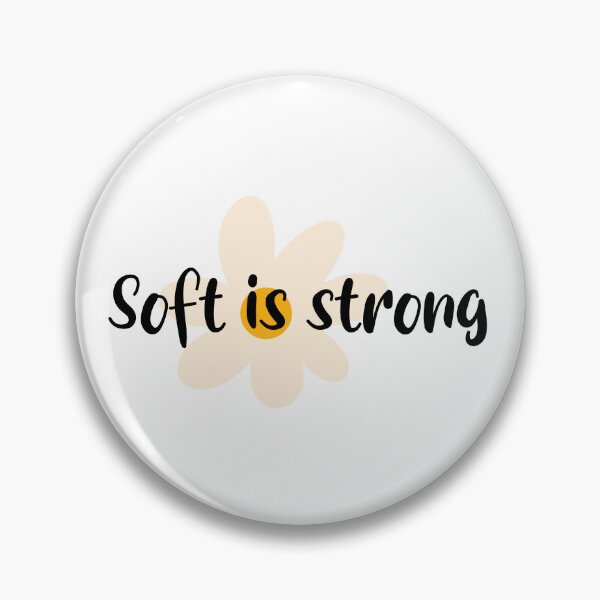 Item preview, Soft Is Strong Floral Quote designed and sold by imaniko.