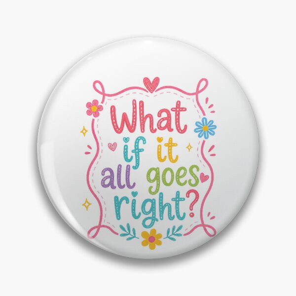 Item preview, What If It All Goes Right? Positive Motivational Quote Optimism Mindset designed and sold by RetroMini2026.