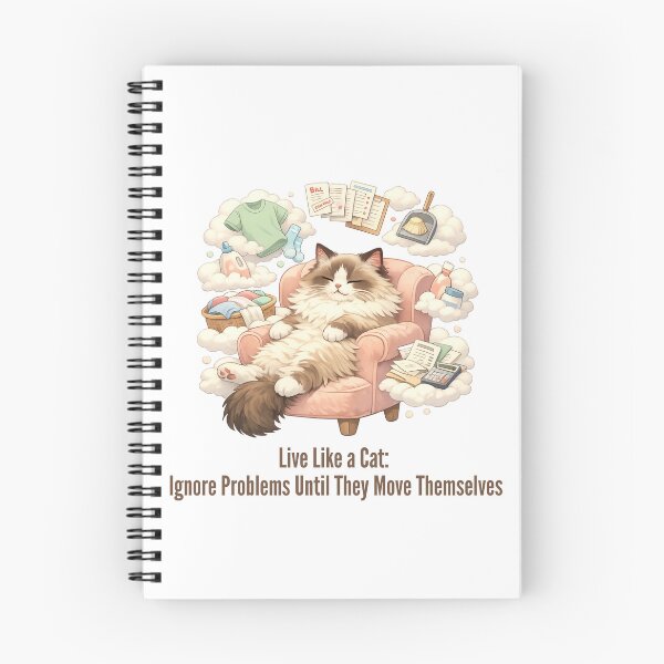 Item preview, Ignore Problems Until They Move themselves - Cat Logic designed and sold by RunningWhiskers.