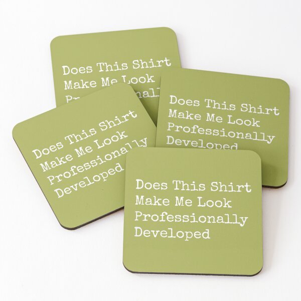 Item preview, Does This Shirt Make Me Look Professionally Developed designed and sold by melodycook.
