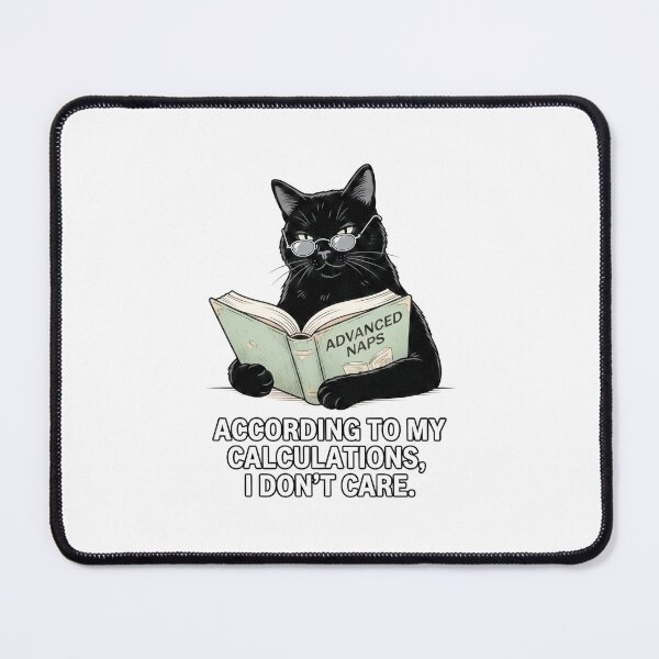 Item preview, According To My Calculations Black Cat Advanced Naps Funny Bookworm Art designed and sold by Pavnud.