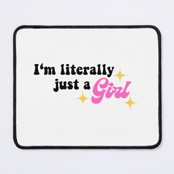 Item preview, I'm literally just a girl designed and sold by Emilee-Mae.