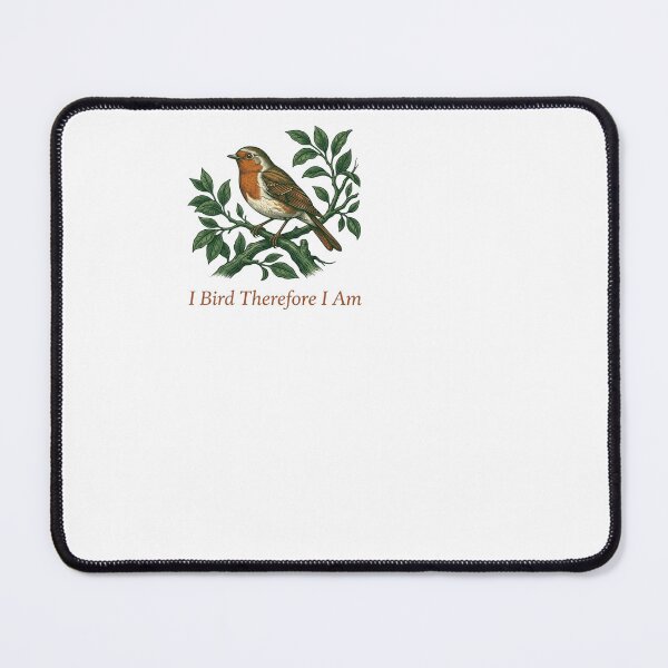 Item preview, I Bird Therefore I Am - Bird Watcher designed and sold by BinAlgoPix.