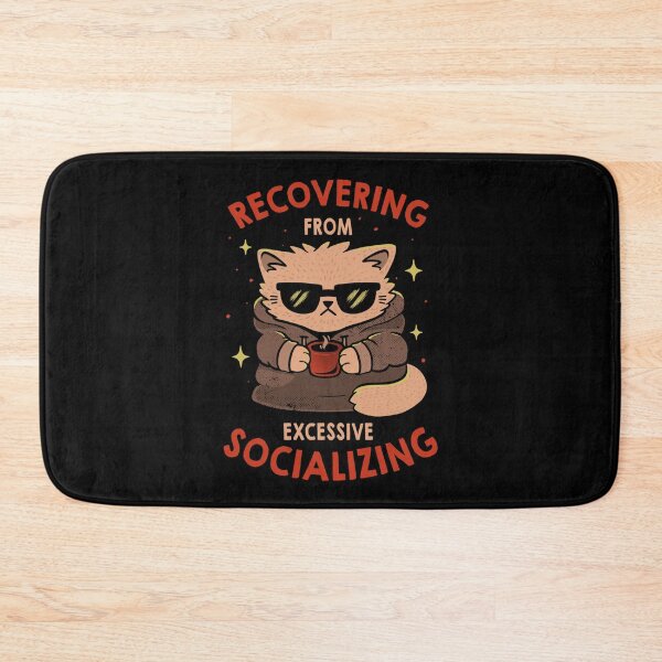 Item preview, Recovering From Excessive Socializing Tired Cat designed and sold by Tobe Fonseca®.