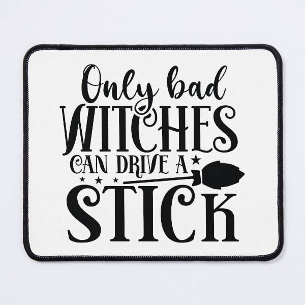 Item preview, Only Bad Witches Can Drive A Stick - Autumn Halloween Vibes Quote designed and sold by FuzionRaptor.