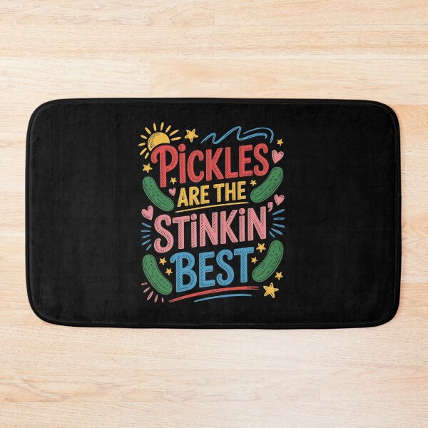 Item preview, PICKLES ARE THE STINKIN’ BEST designed and sold by jkrphoto.