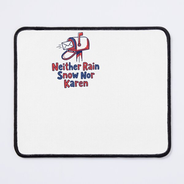 Item preview, Neither Rain Snow Nor Karen - Mail Carrier designed and sold by BinAlgoPix.