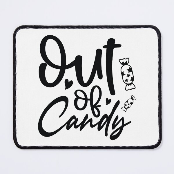 Item preview, Out Of Candy Trick Or Treat - Autumn Halloween Vibes Quote designed and sold by FuzionRaptor.