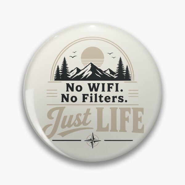 Item preview, No WiFi No Filters Just Life | Before Algorithms designed and sold by TheWanderlight.