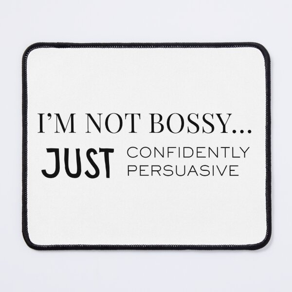 Item preview, I’m Not Bossy I’m Just Confidently Persuasive – Funny Boss Shirt & Mug designed and sold by BrewtifulMugs.