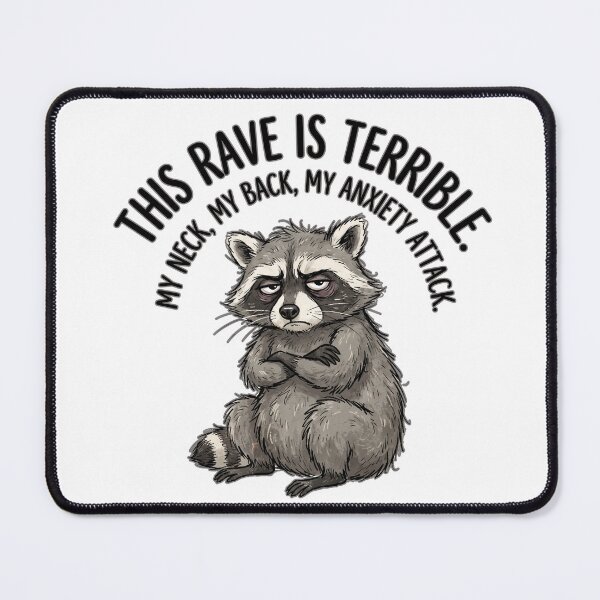 Item preview, This Rave Is Terrible Exhausted Raccoon Sarcastic Funny Art designed and sold by Pavnud.