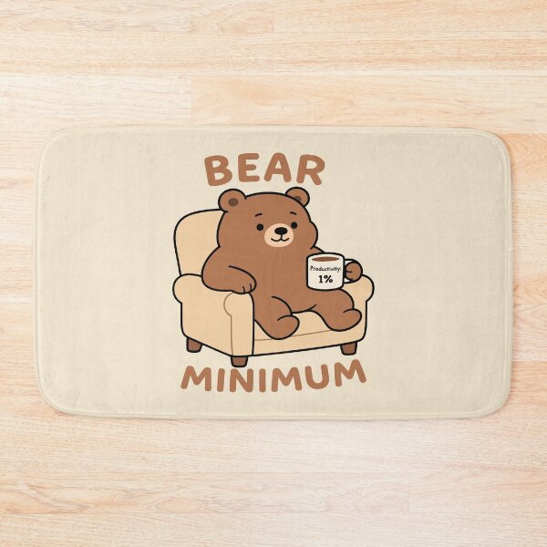 Item preview, Bear Minimum - Relaxed Bear designed and sold by Regal Rev.