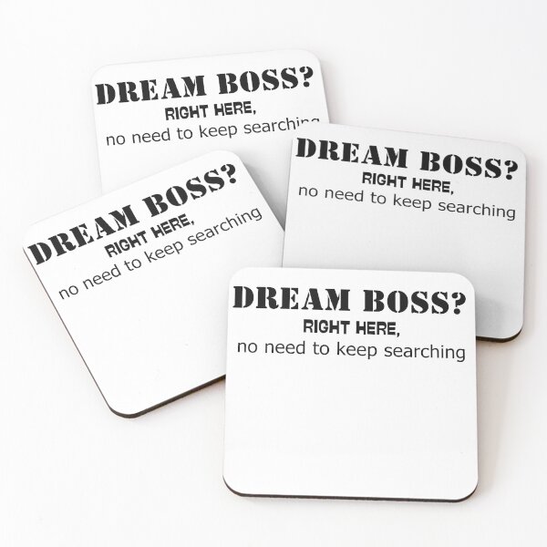 Item preview, Dream Boss Right Here No Need to Keep Searching – Funny Boss Shirt & Mug designed and sold by BrewtifulMugs.