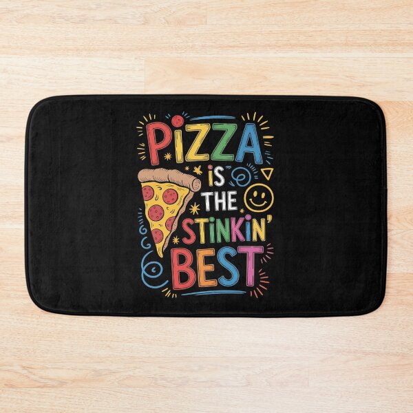 Item preview, PIZZA IS THE STINKIN’ BEST designed and sold by jkrphoto.