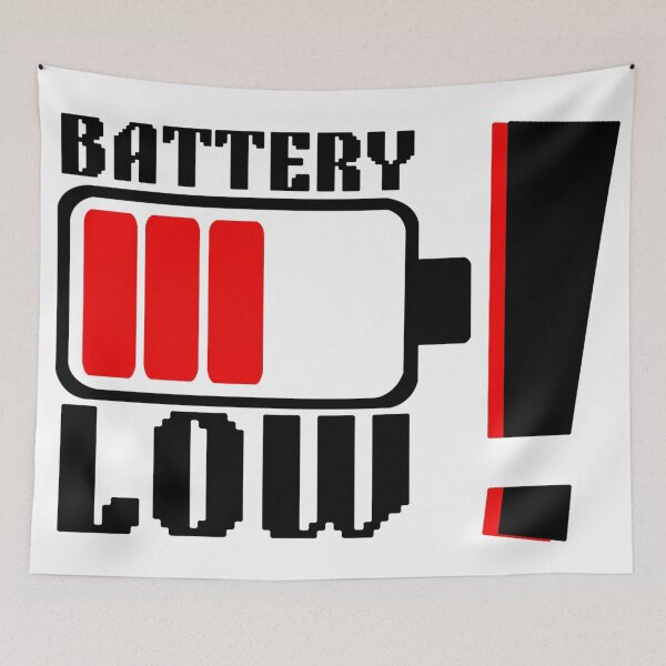 Item preview, BATTERY LOW! designed and sold by DEZINOMANIA.