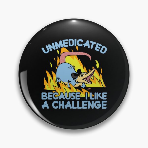 Item preview, unmedicated because i like a challenge  designed and sold by remerasnerdas.