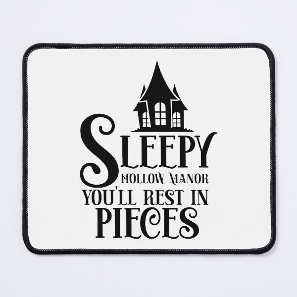 Item preview, Sleepy Hollow Manor Rest In Pieces - Autumn Halloween Vibes Quote designed and sold by FuzionRaptor.