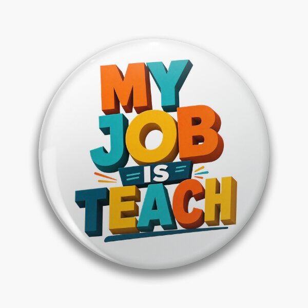 Item preview, My job is teach designed and sold by NithskeBR.