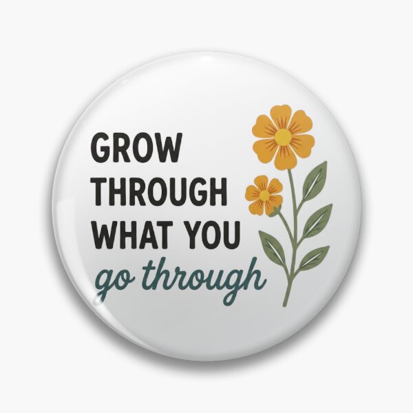 Item preview, Grow Through What You Go Through designed and sold by GiggleInkTees.