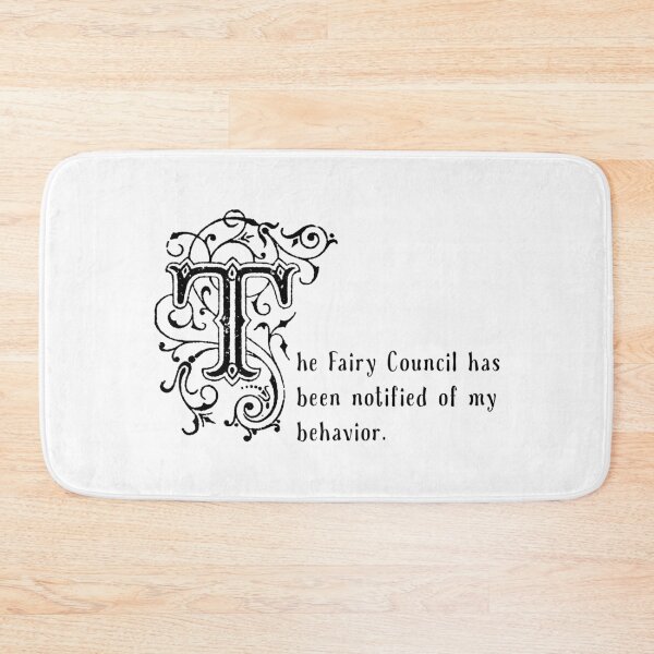 Item preview, The Fairy Council Has Been Notified of My Behavior - Funny Fairy Meme designed and sold by witchlingart.
