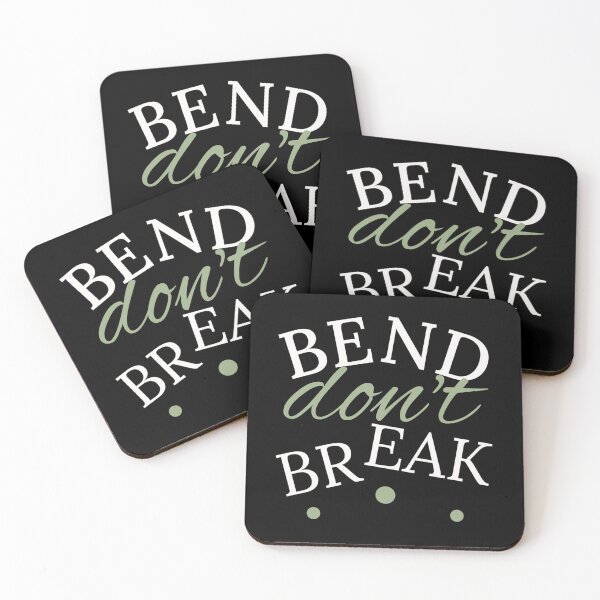 Item preview, BEND don't BREAK. Mindful, thoughtful designed and sold by Izzjack.