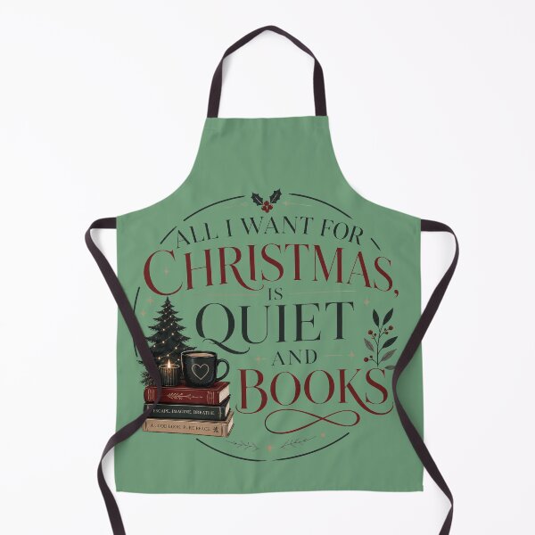 Item preview, All I Want for Christmas Is Quiet and Books – Cozy Reader Design designed and sold by TheStephanieRome.