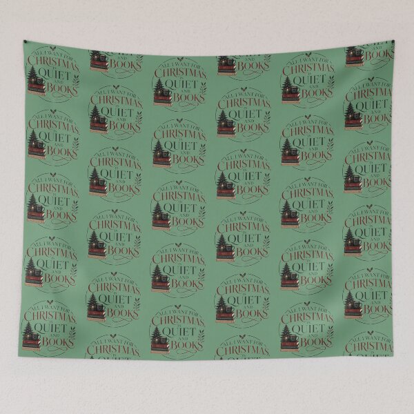 Item preview, All I Want for Christmas Is Quiet and Books – Cozy Reader Design designed and sold by TheStephanieRome.