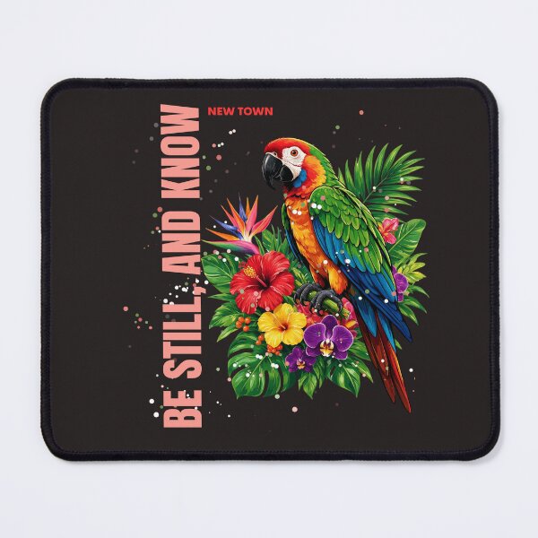 Item preview, Colorful parrot perched on tropical flowers with the phrase "Be Still, and Know" designed and sold by DVerse Studio.