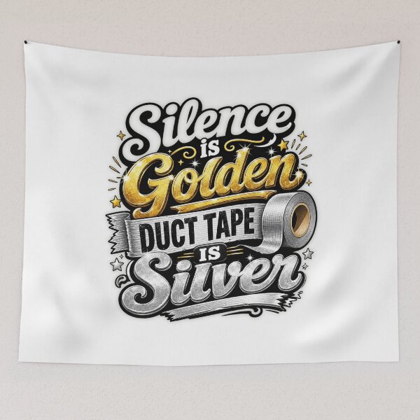 Item preview, Silence is golden duct tape is silver designed and sold by aponwao.