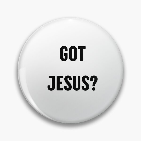 Item preview, GOT JESUS?  designed and sold by Christ Above .