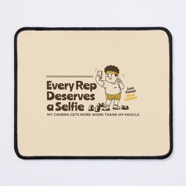 Item preview, Every Rep Deserves a Selfie Funny Gym Workout Selfie designed and sold by adipra.