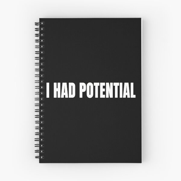 Item preview, I HAD POTENTIAL Funny designed and sold by TypeRiotStudio.