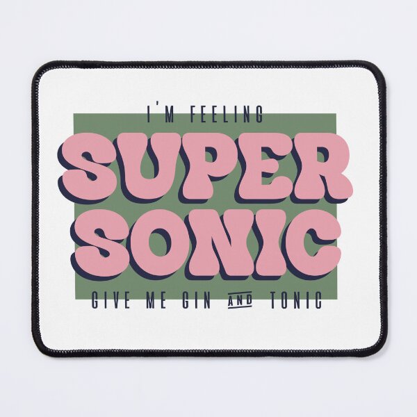 Item preview, I'm Feeling Supersonic Give Me Gin And Tonic – Oasis Lyric designed and sold by O.T.R Designs.