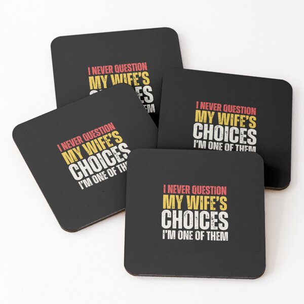 Item preview, I Never Question My Wife's Choices designed and sold by jenniemartiin.