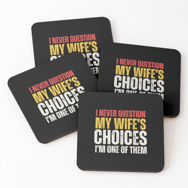 Item preview, I Never Question My Wife's Choices designed and sold by saragraya.