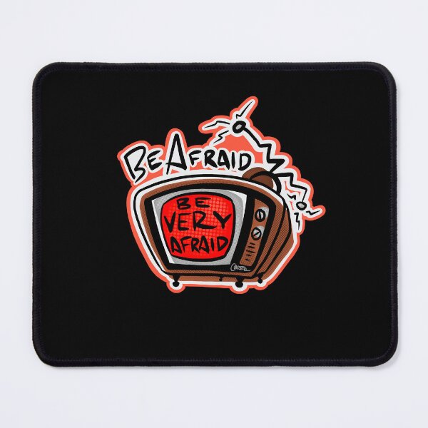 Item preview, Be Afraid designed and sold by Chad Carter Brushworks.
