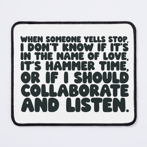 Item preview, When Someone Yells STOP – Hammer Time vs Collaborate & Listen designed and sold by O.T.R Designs.
