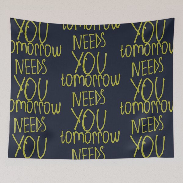 Item preview, Tomorrow Needs You designed and sold by kinpirks.