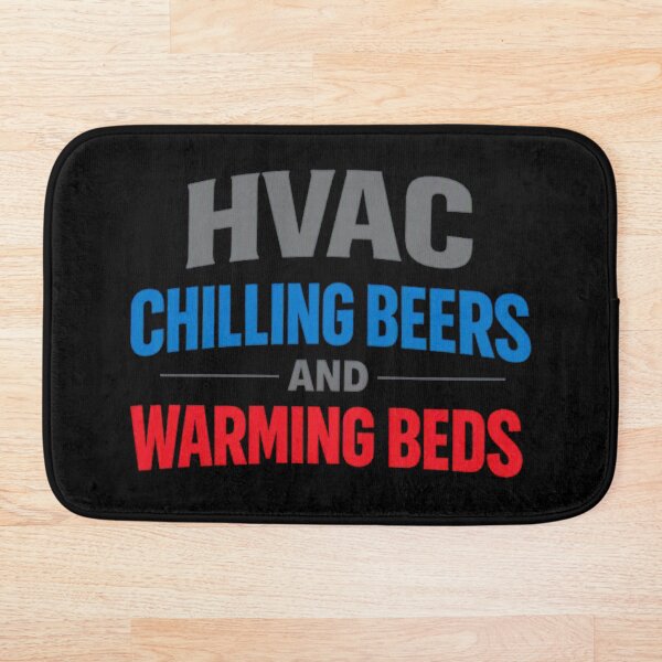 Item preview, HVAC Chilling Beers & Warming Beds Funny Tech Pride Design designed and sold by FrozenHeat97.