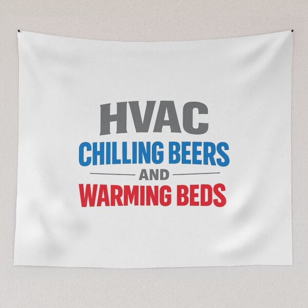 Item preview, HVAC Chilling Beers & Warming Beds  Funny Tech Pride Design designed and sold by FrozenHeat97.