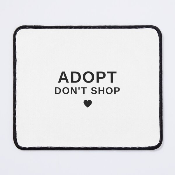 Item preview, Adopt Don't Shop designed and sold by BarkAndCo.