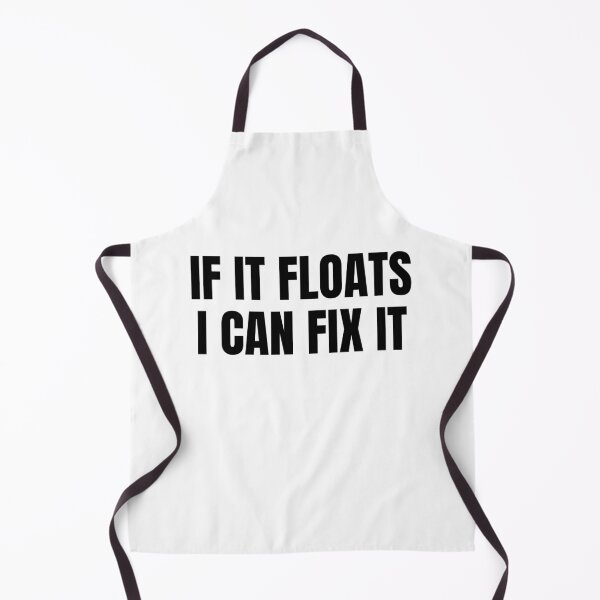 Item preview, If It Floats I Can Fix It (Black) designed and sold by ShipCrewNation.