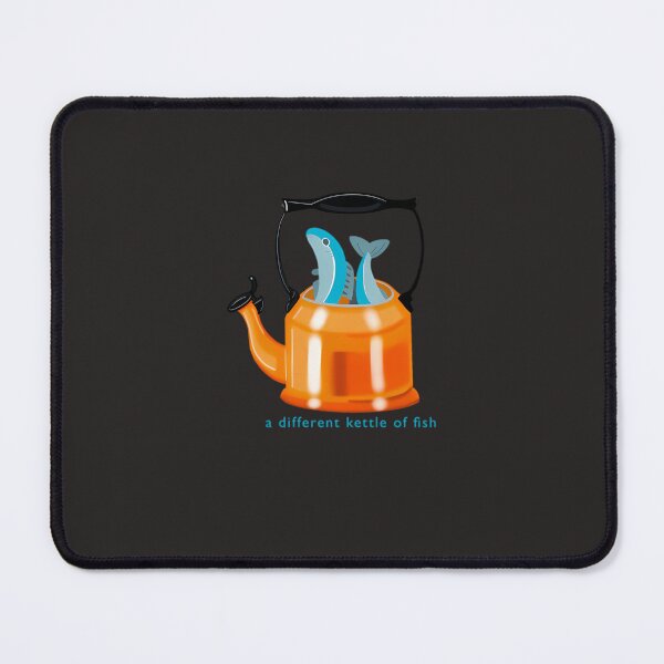 Item preview, A Different Kettle Of Fish designed and sold by gemmem.