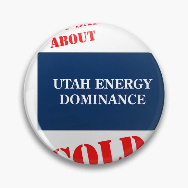 Item preview, Utah Energy Dominance designed and sold by VisionWind.