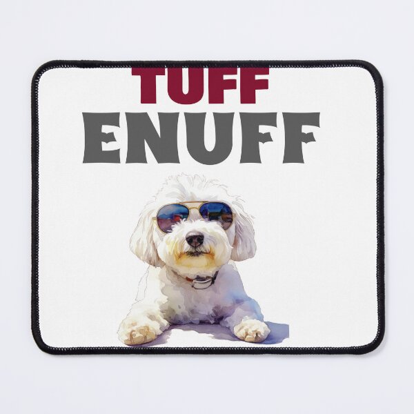 Item preview, Tuff Enuff Funny Cool Dog Sunglasses Pun Art designed and sold by sgbtee.