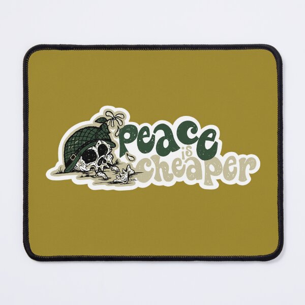 Item preview, Peace is Cheaper designed and sold by Chad Carter Brushworks.