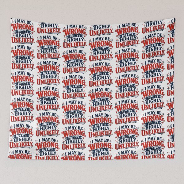 Item preview, I May Be Wrong, But It's Highly Unlikely – Funny Sarcastic Vintage Typography Design designed and sold by CreativeNest Prints.